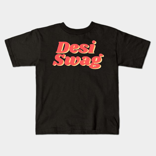 Desi Swag Kids T-Shirt by boldstuffshop